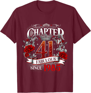 Chapter 41 Fabulous Since 1985 Roses 41st Birthday Women T-Shirt - T-Shirt | Maroon