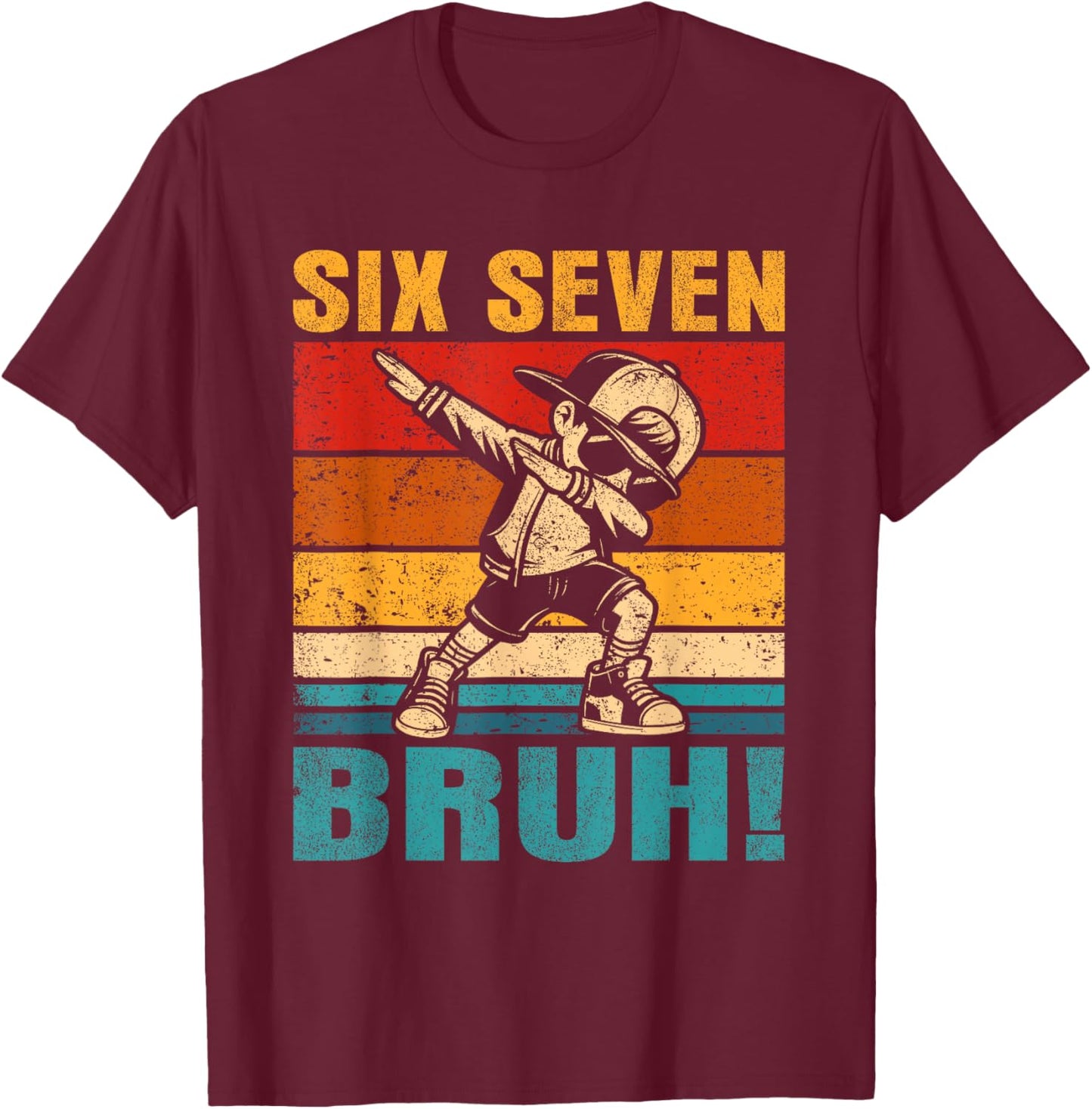Six Seven Bruh Dabbing Boy Funny 67 Meme Gen Alpha Slang T-Shirt - T-Shirt | Maroon