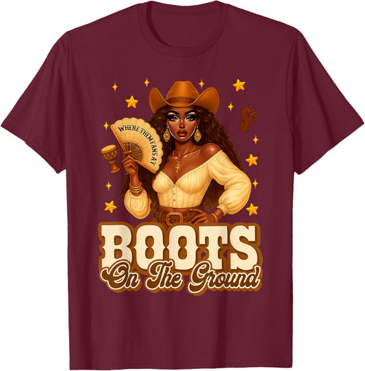 Boots On The Ground Where Them Fans at Black Western Cowgirl T-Shirt - T-Shirt | Maroon