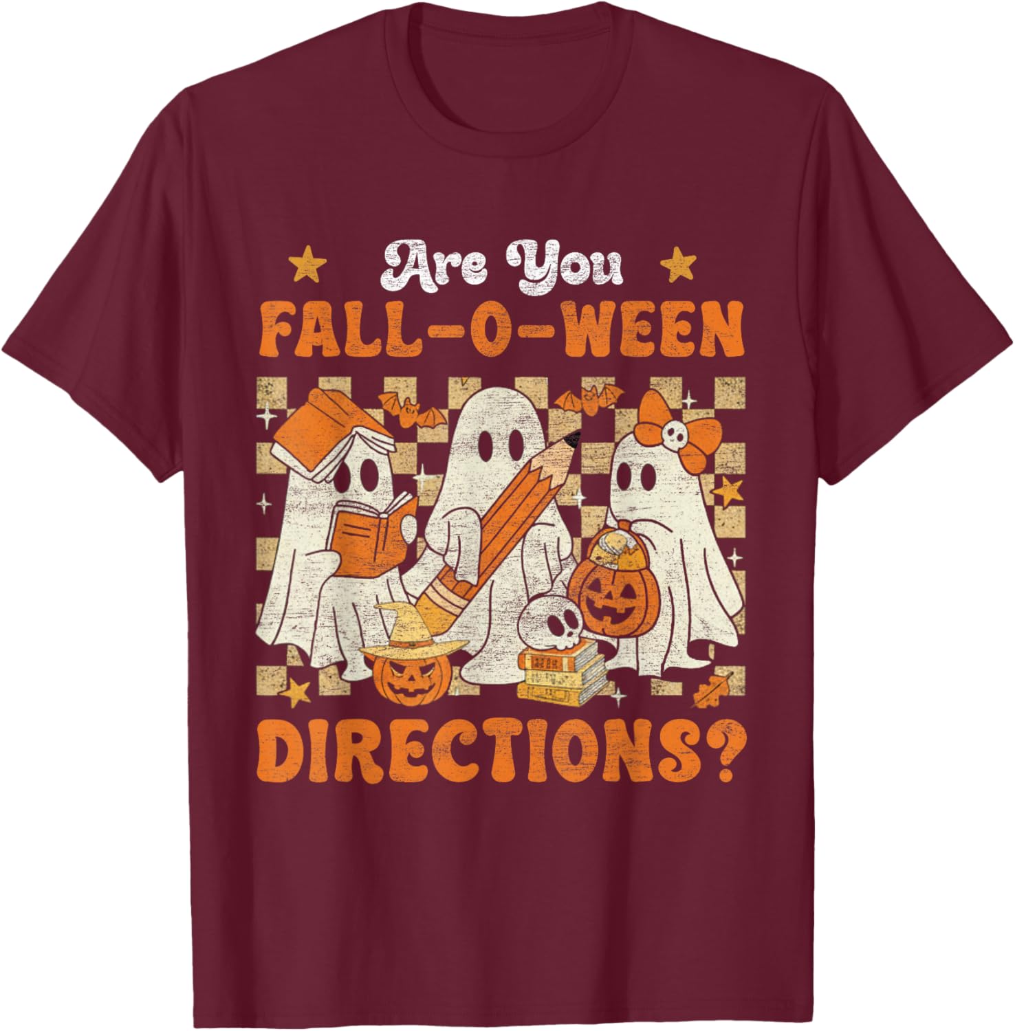 Funny are You Fall O Ween Directions Teacher Halloween Ghost T-Shirt - T-Shirt | Maroon