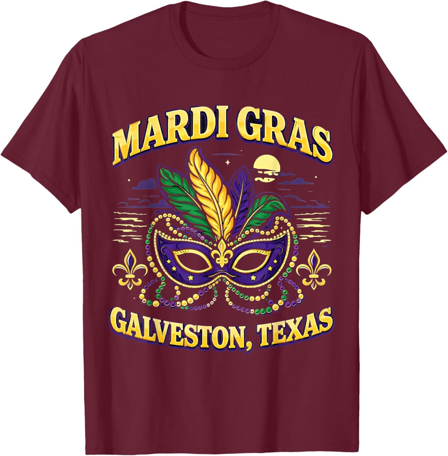 Mardi Gras Galveston Texas Mask Beads Feathers Parade T-Shirt - T-Shirt | Maroon