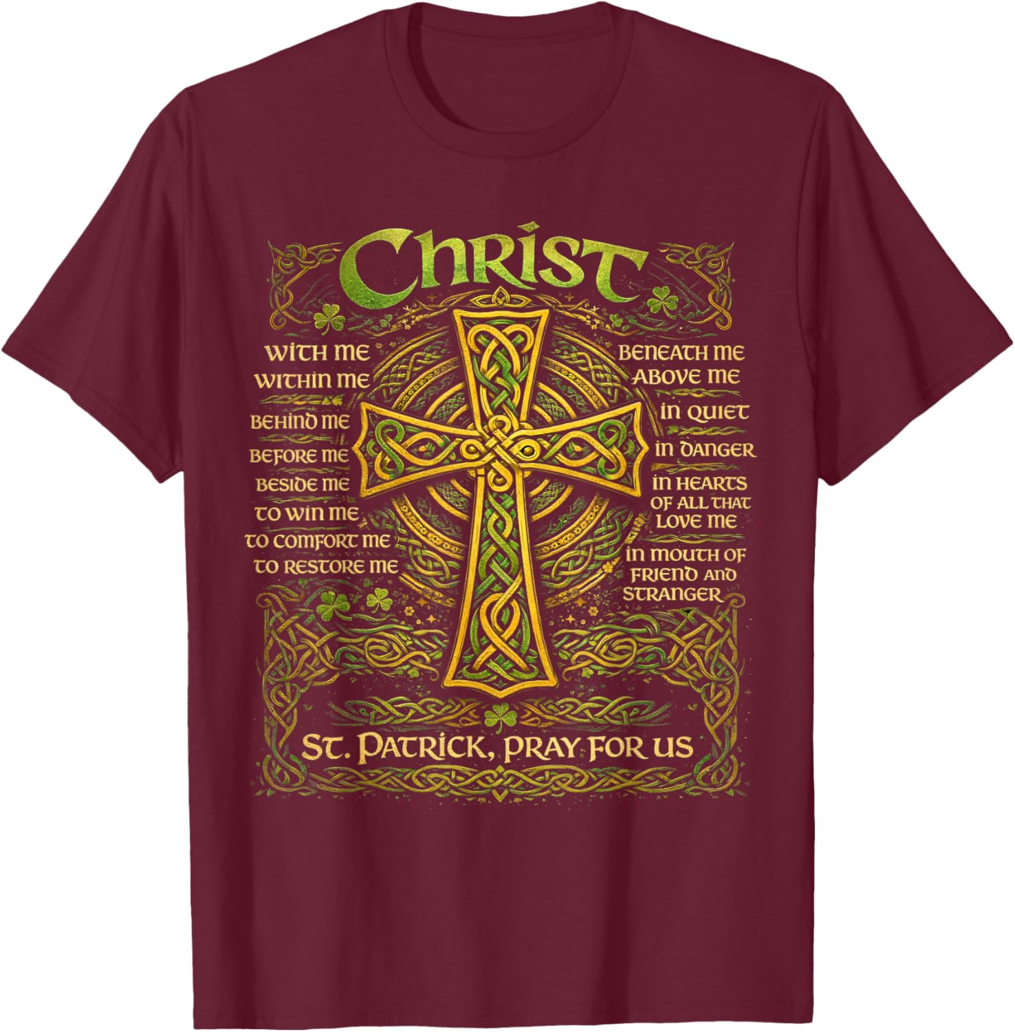 Christ St. Patrick Pray for Us Christian Catholic Religious T-Shirt - T-Shirt | Maroon