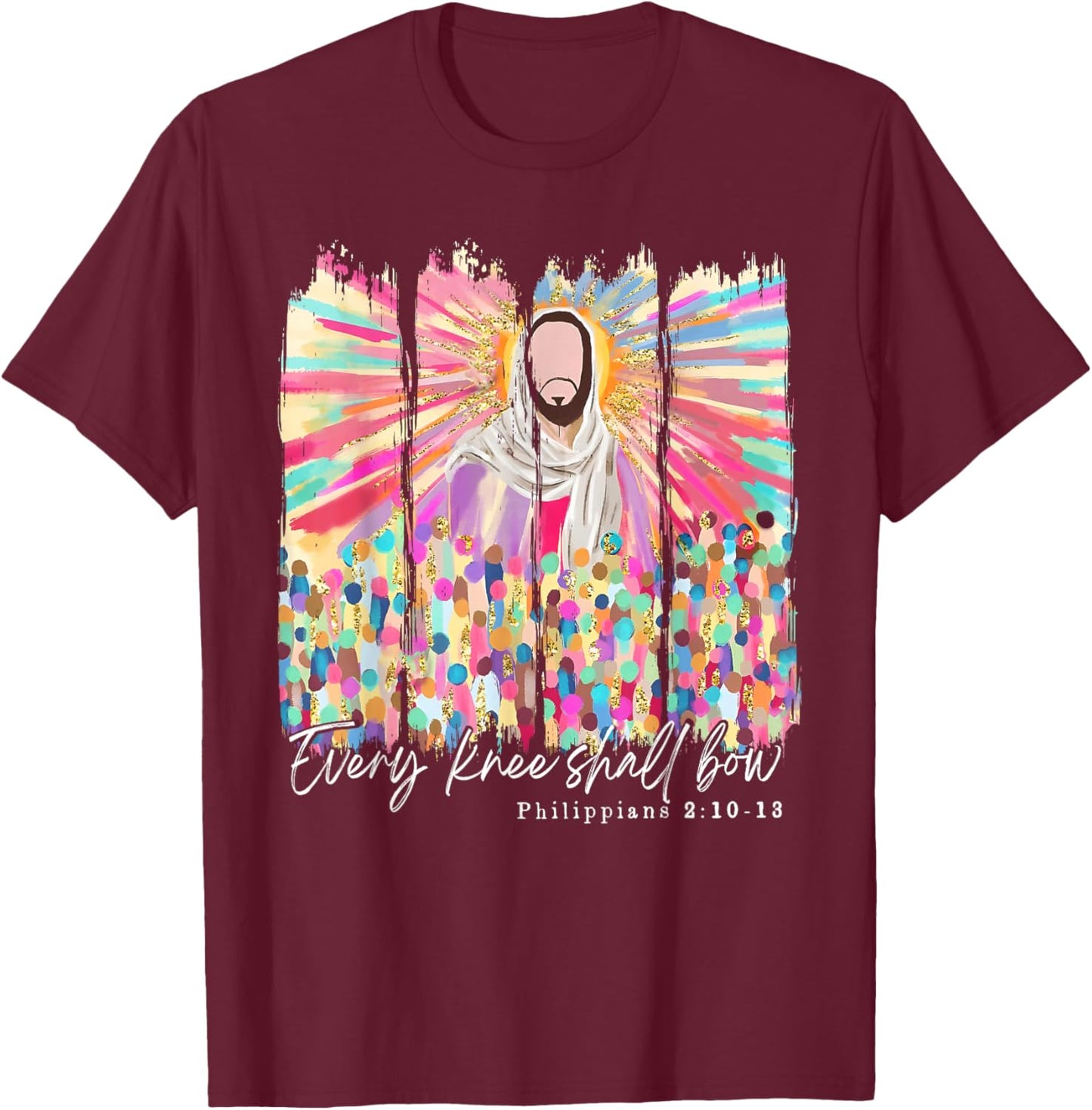 Every Knee Shall Bow Christian Jesus Bible Verse Easter T-Shirt - T-Shirt | Maroon