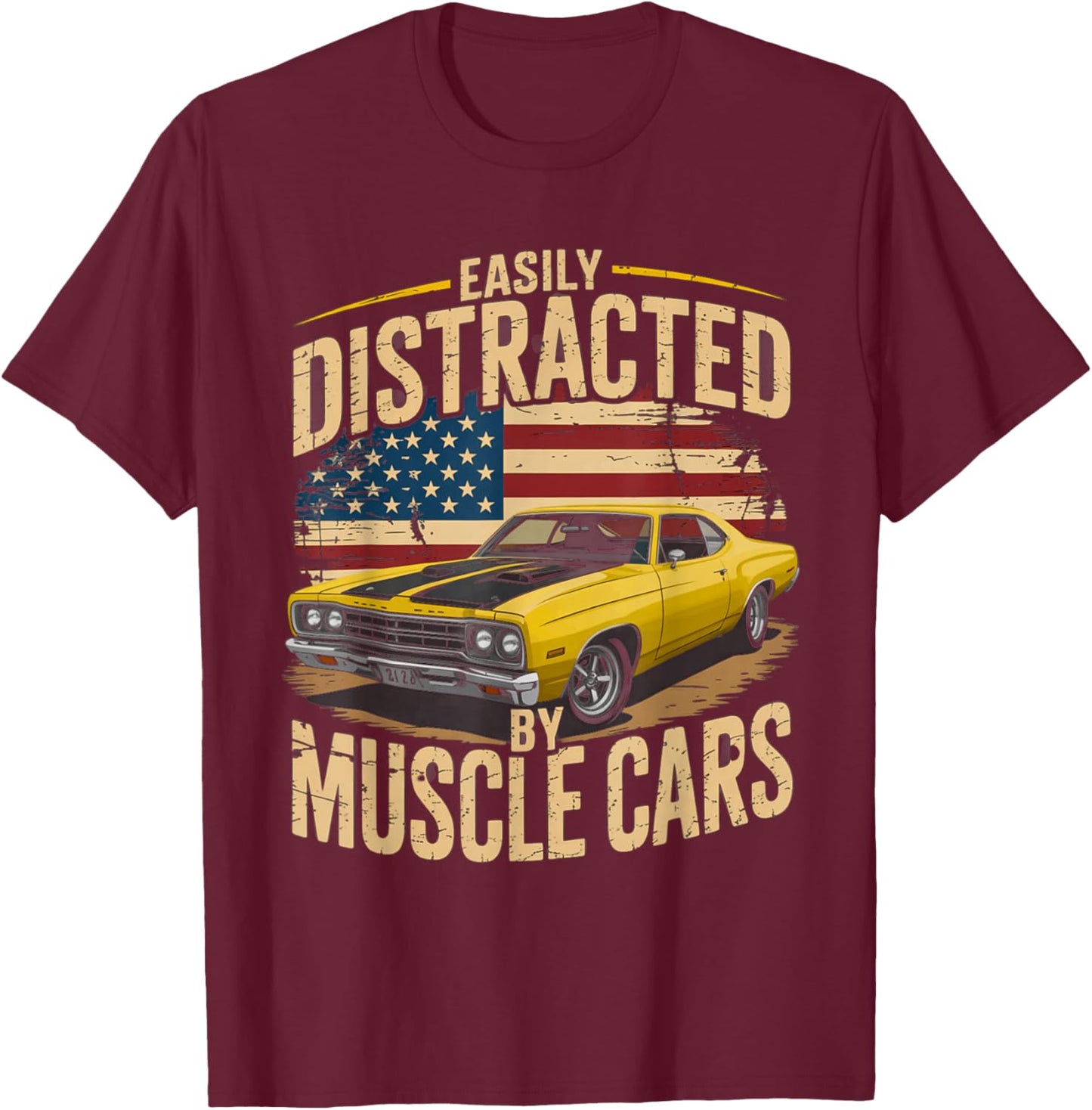 Easily Distracted by Muscle Cars Distressed Retro car Lovers T-Shirt - T-Shirt | Maroon