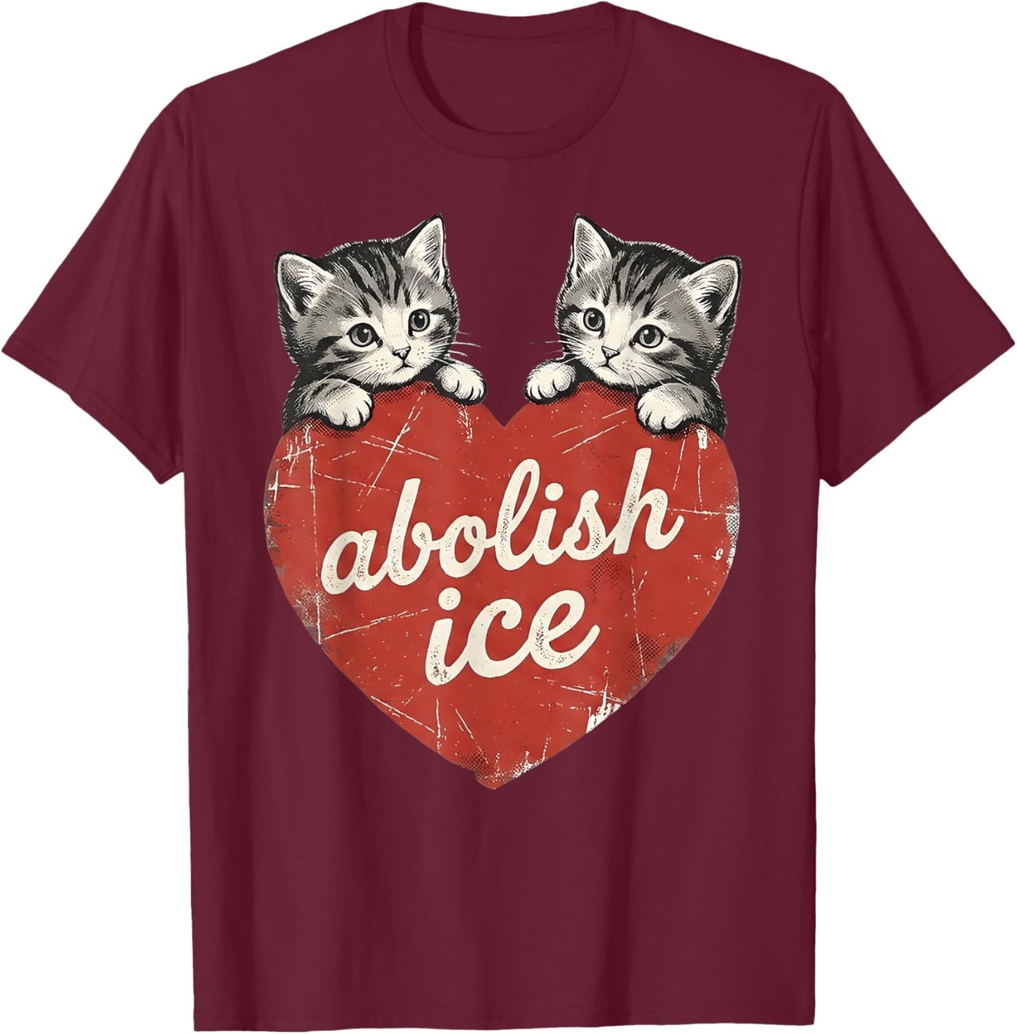 Cute Cat Valentine Abolish Ice Political Protest T-Shirt - T-Shirt | Maroon