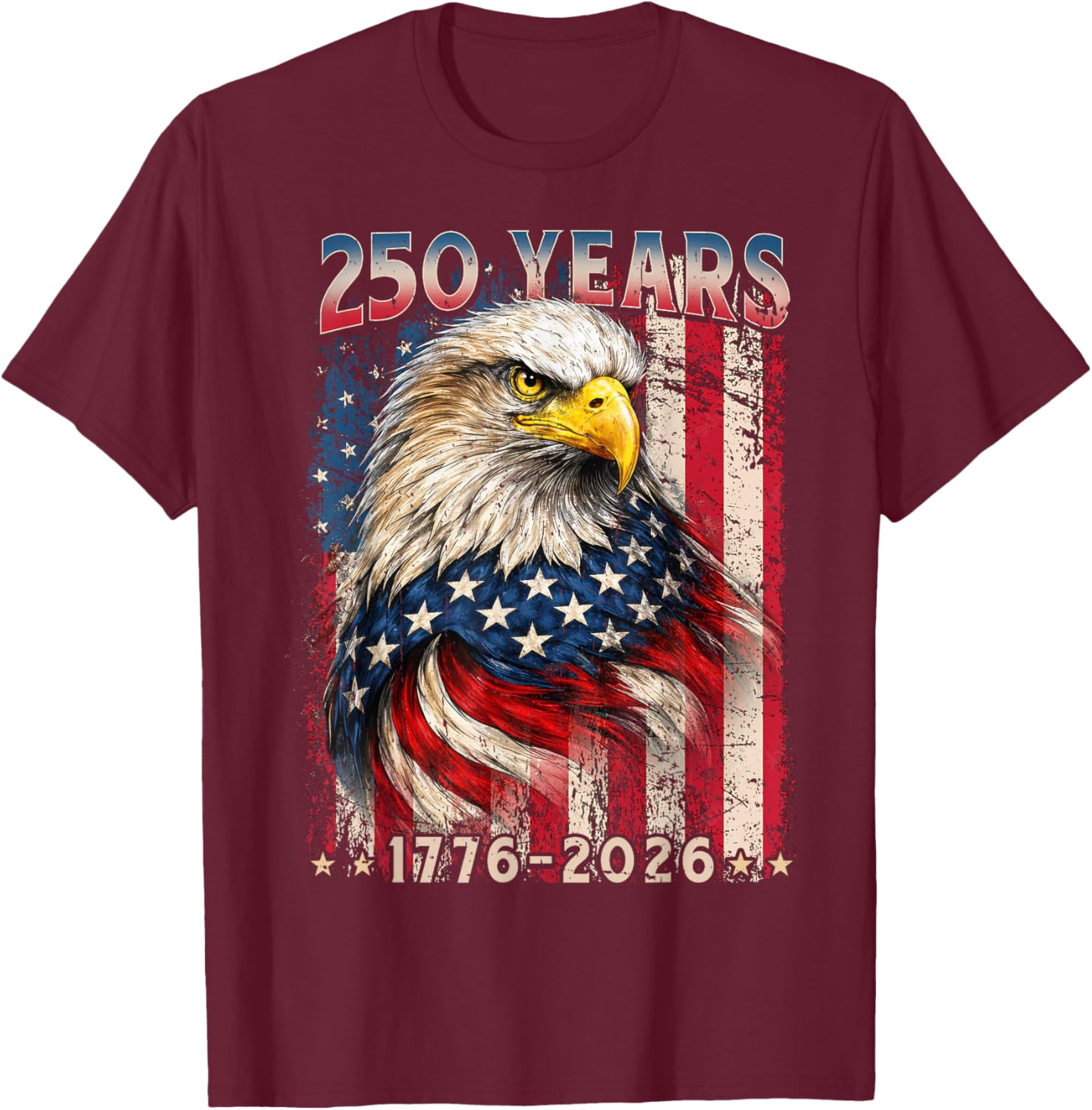 250 Years 1776 2026 American Flag 4th July Independence Day T-Shirt - T-Shirt | Maroon