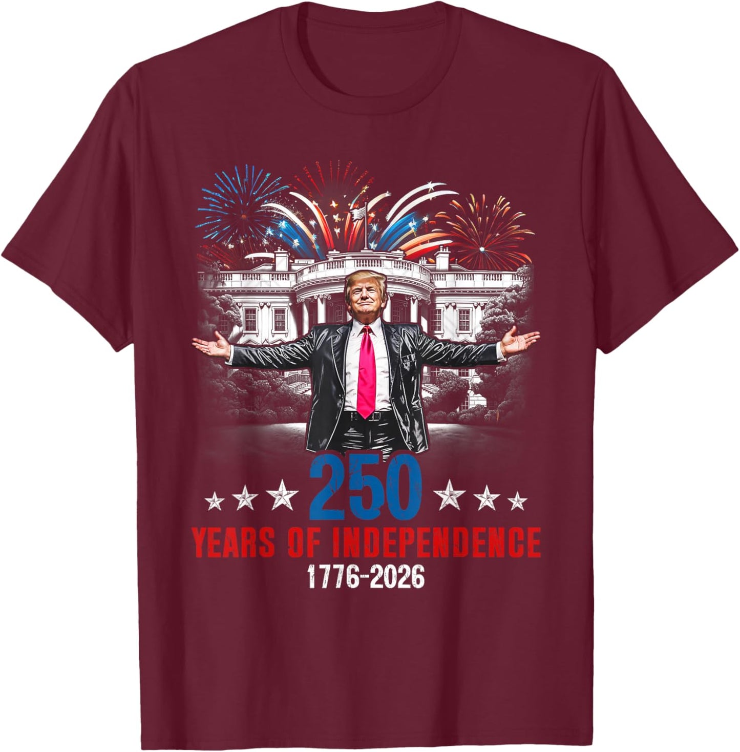 250 Years American 1776 2026 250th USA Birthday 4th of July T-Shirt - T-Shirt | Maroon