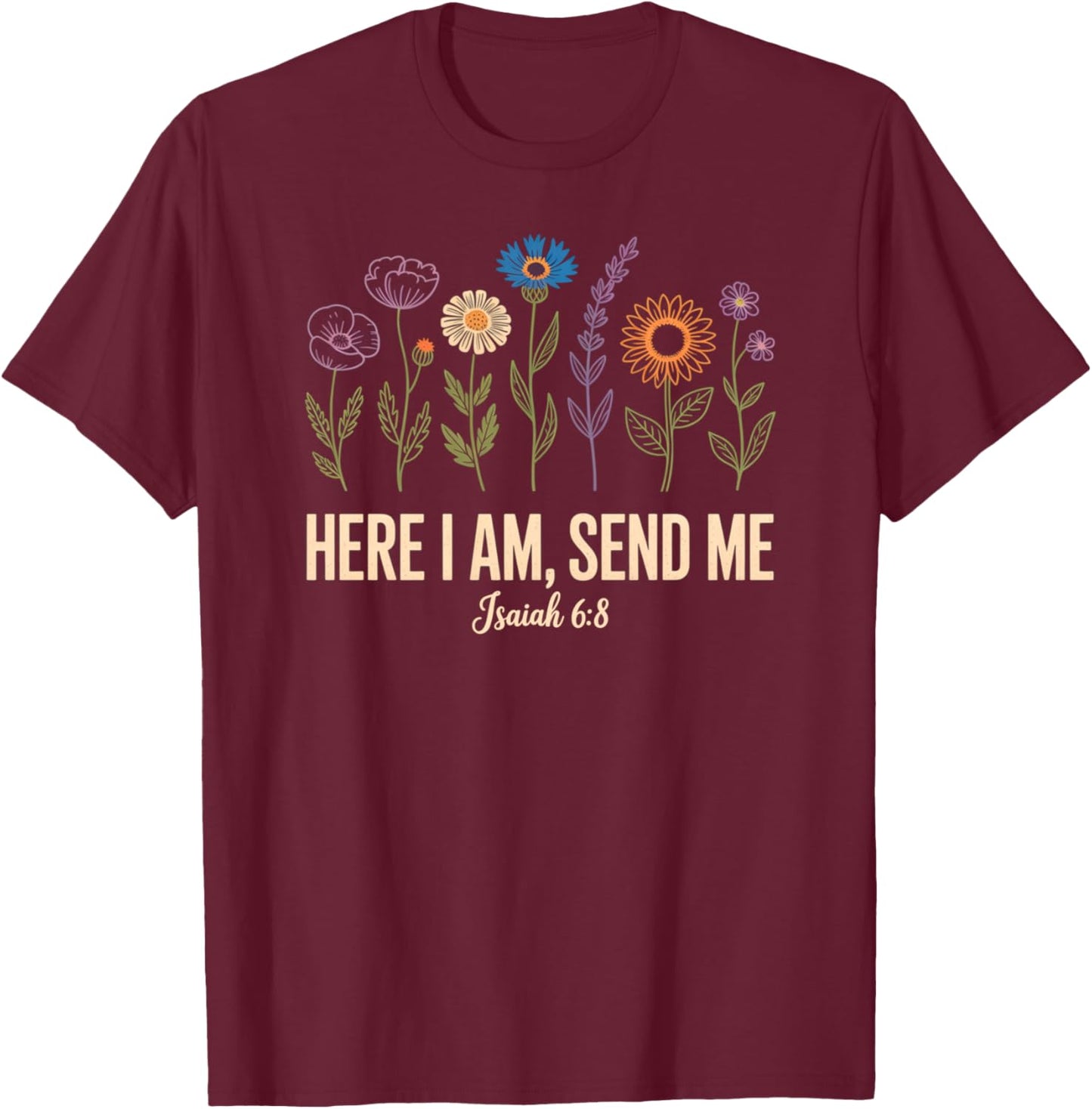 Here I Am Send Me Women T-Shirt - T-Shirt | Maroon
