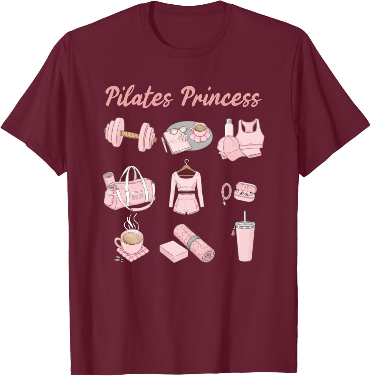 Pilates Lover Aesthetic Workout Fitness Pilates Princess T-Shirt - T-Shirt | Maroon