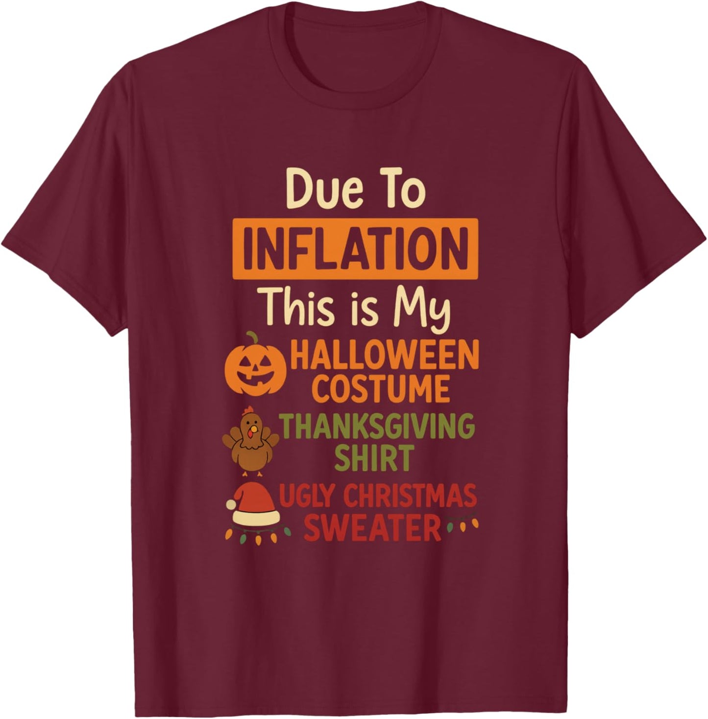 Due to Inflation This is My Costume T-Shirt - T-Shirt | Maroon