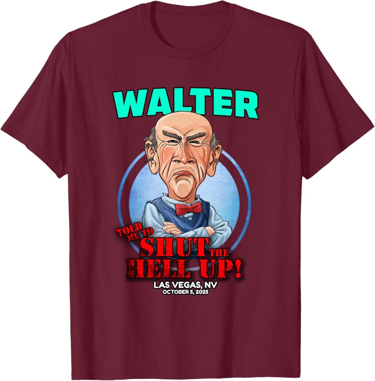 Walter Las Vegas, NV (2025) T-Shirt - T-Shirt | Maroon