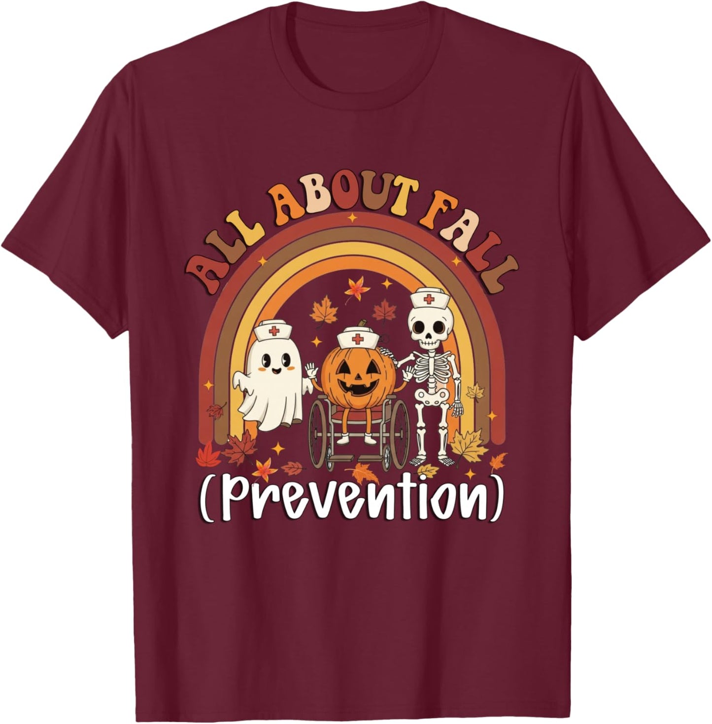 Retro Nurse All About Fall Prevention Fall Physical Therapy T-Shirt - T-Shirt | Maroon