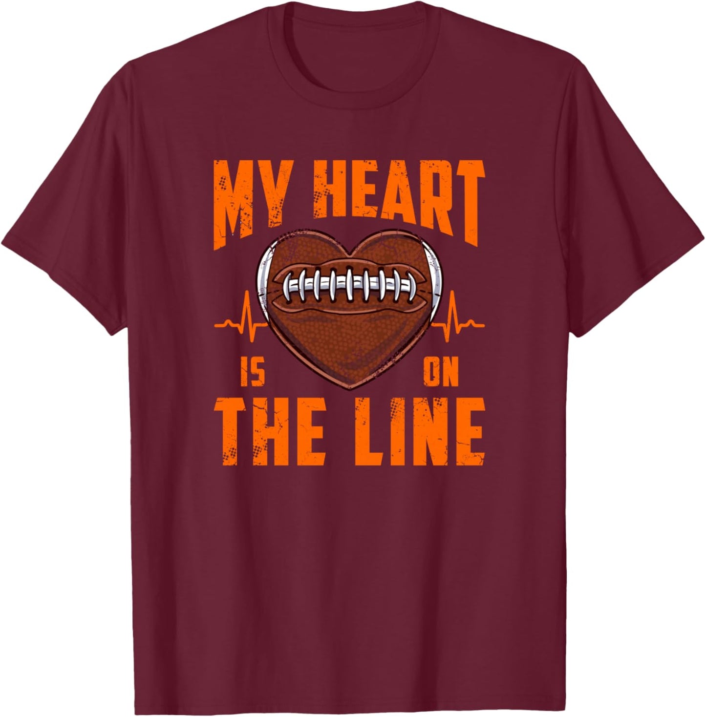 My Heart Is On The Line Football Family Design T-Shirt - T-Shirt | Maroon