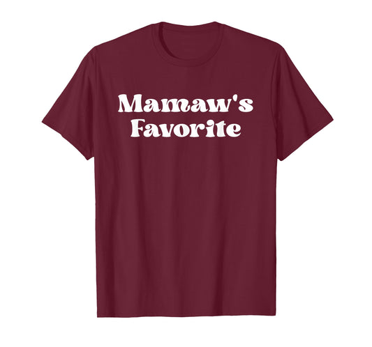 Mamaw's Favorite T-Shirt