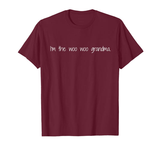 I'm The Woo Woo Grandma Funny Spiritual Grandmother Mom T-Shirt