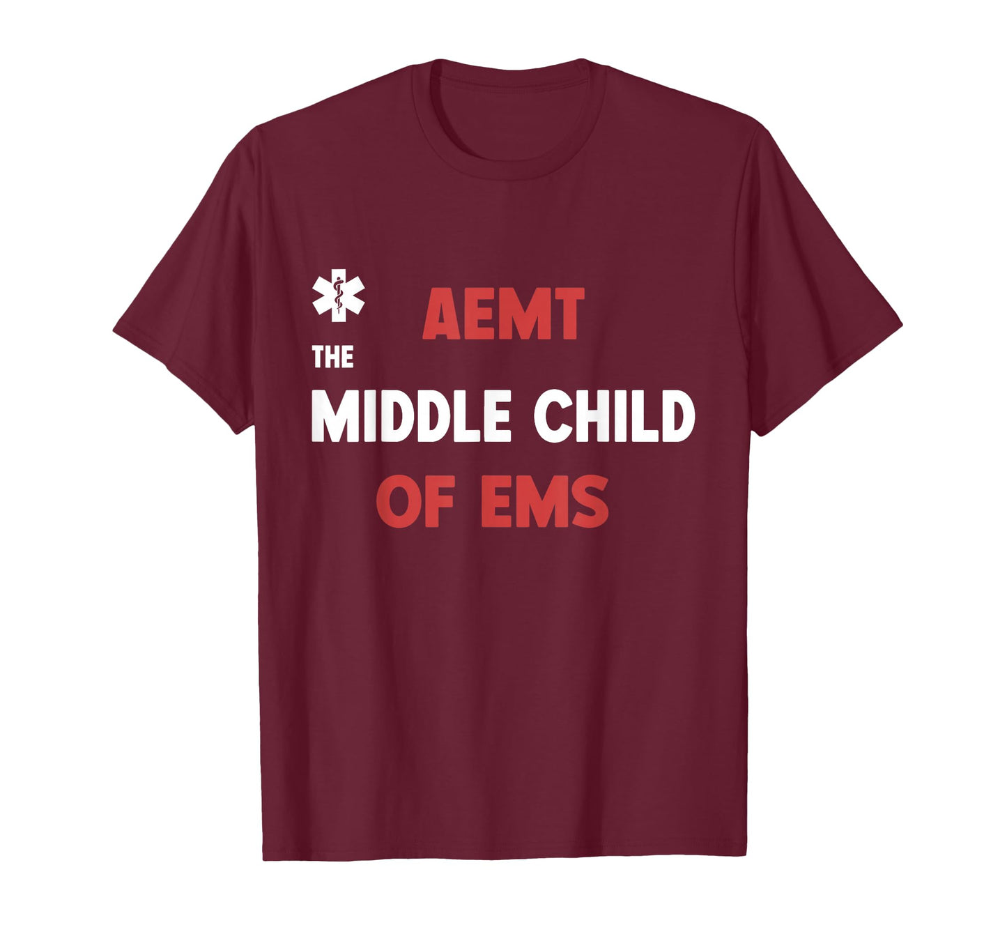 AEMT The Middle Child of EMS Funny Paramedic Medication T-Shirt