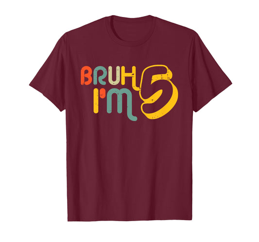 Kids 5th Birthday Bruh Im 5 Year Old Bday Meme Boys Girls Kids T-Shirt