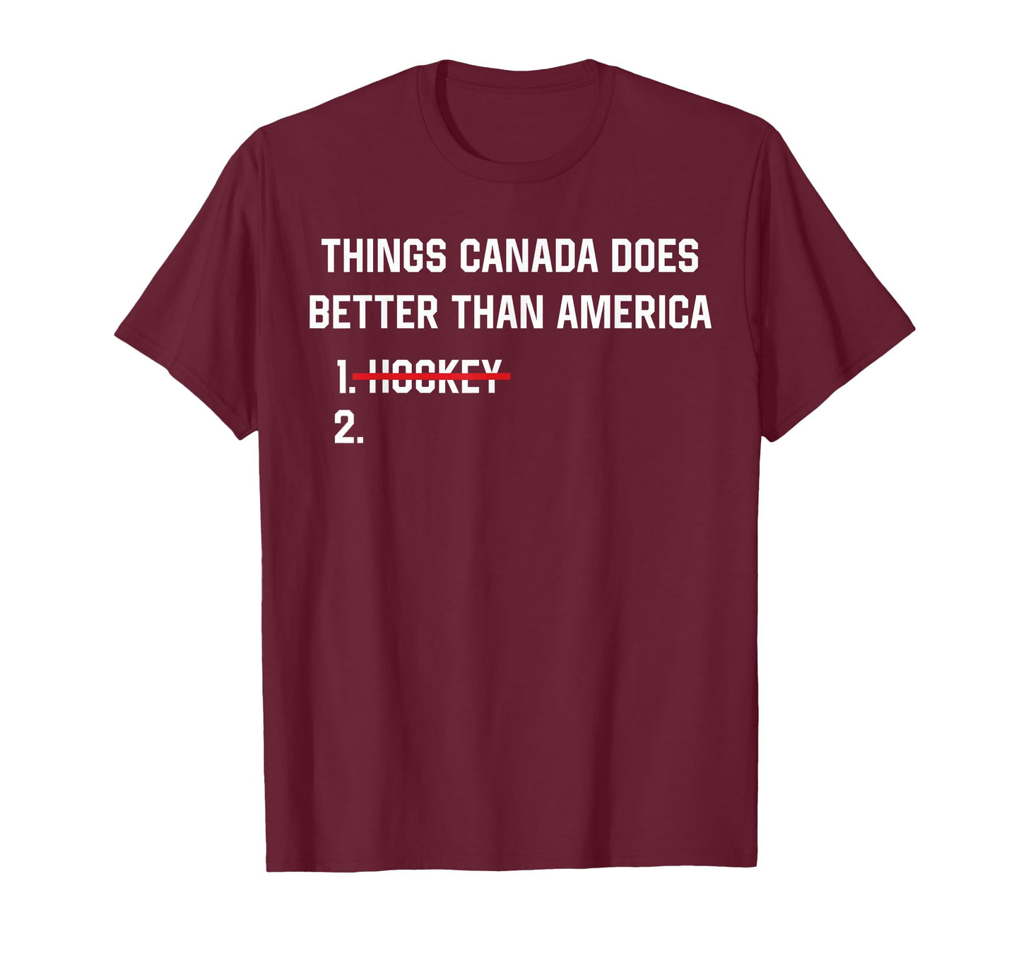Things Canada Does Better Than America Funny Hockey Rivalry T-Shirt