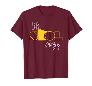 Graphic Let's SKOL Crazy Pride Name Gift for Men Women Kids T-Shirt
