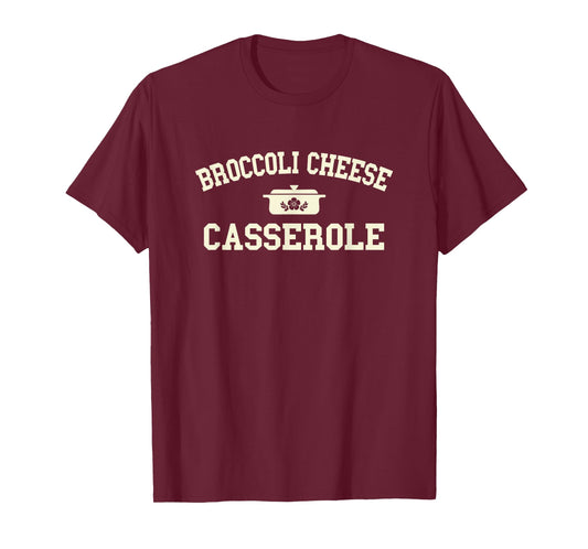 Broccoli Cheese Casserole Thanksgiving Cooking T-Shirt