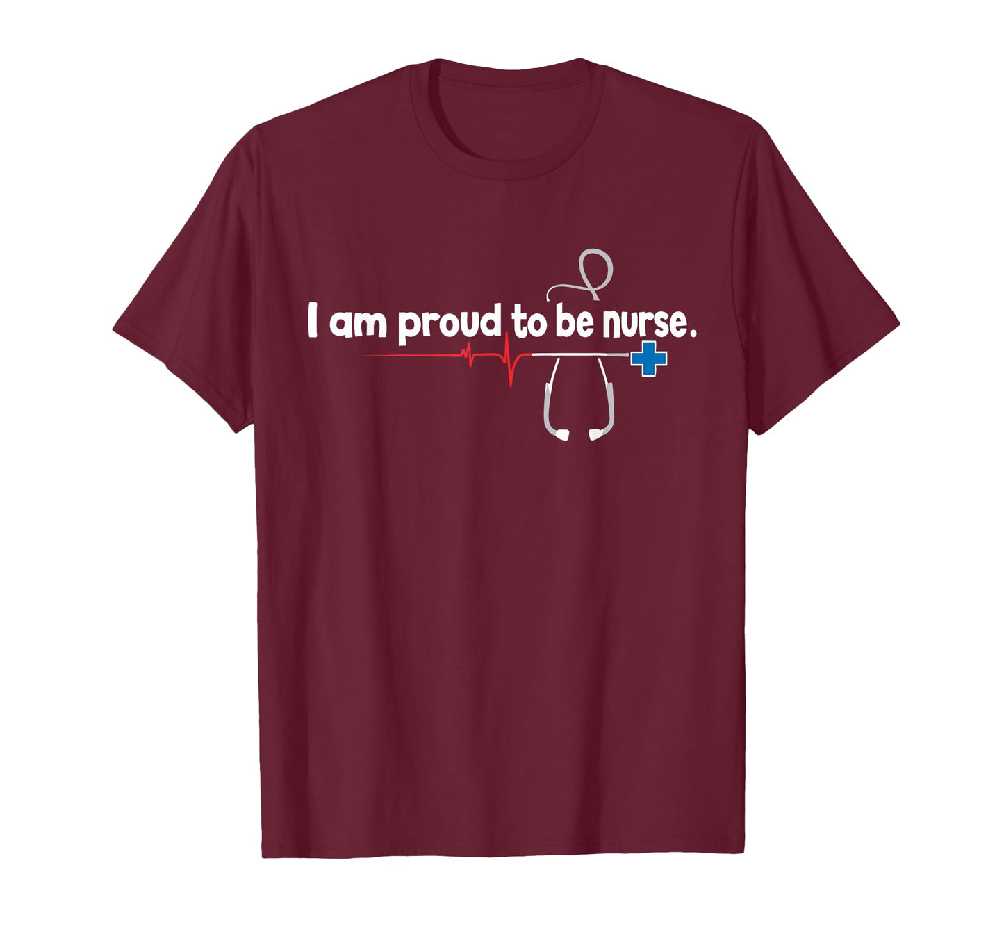 Proud to Be A Nurse RN LPN Appreciation Nurse Love T-Shirt