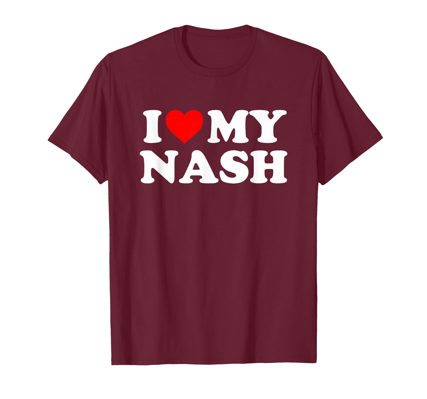 I Love My Nash T-Shirt