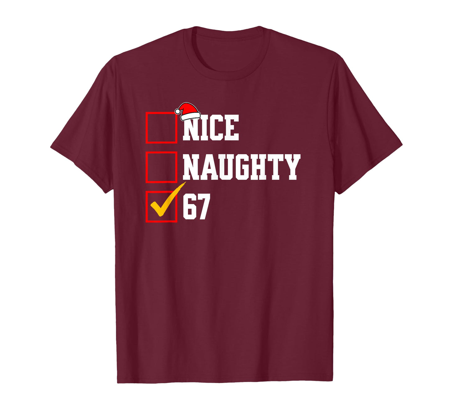 Nice Naughty 67 Christmas Six Seven Xmas Costume Meme T-Shirt