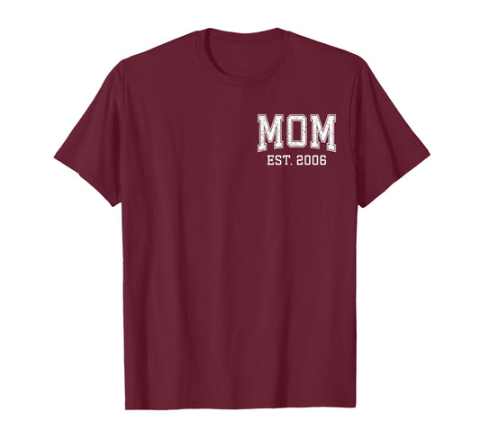 Mom Est 2006 Custom Personalized Mother’s Day Customized T-Shirt