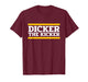 Dicker The Kicker T-Shirt