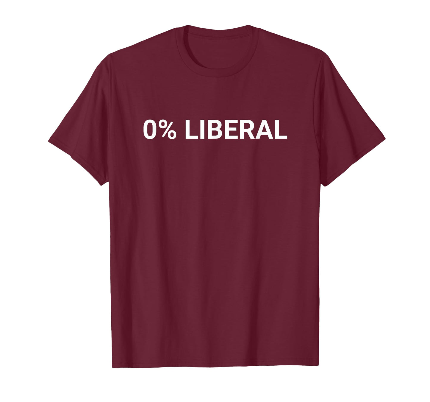 0 Percent Liberal 0% T-Shirt