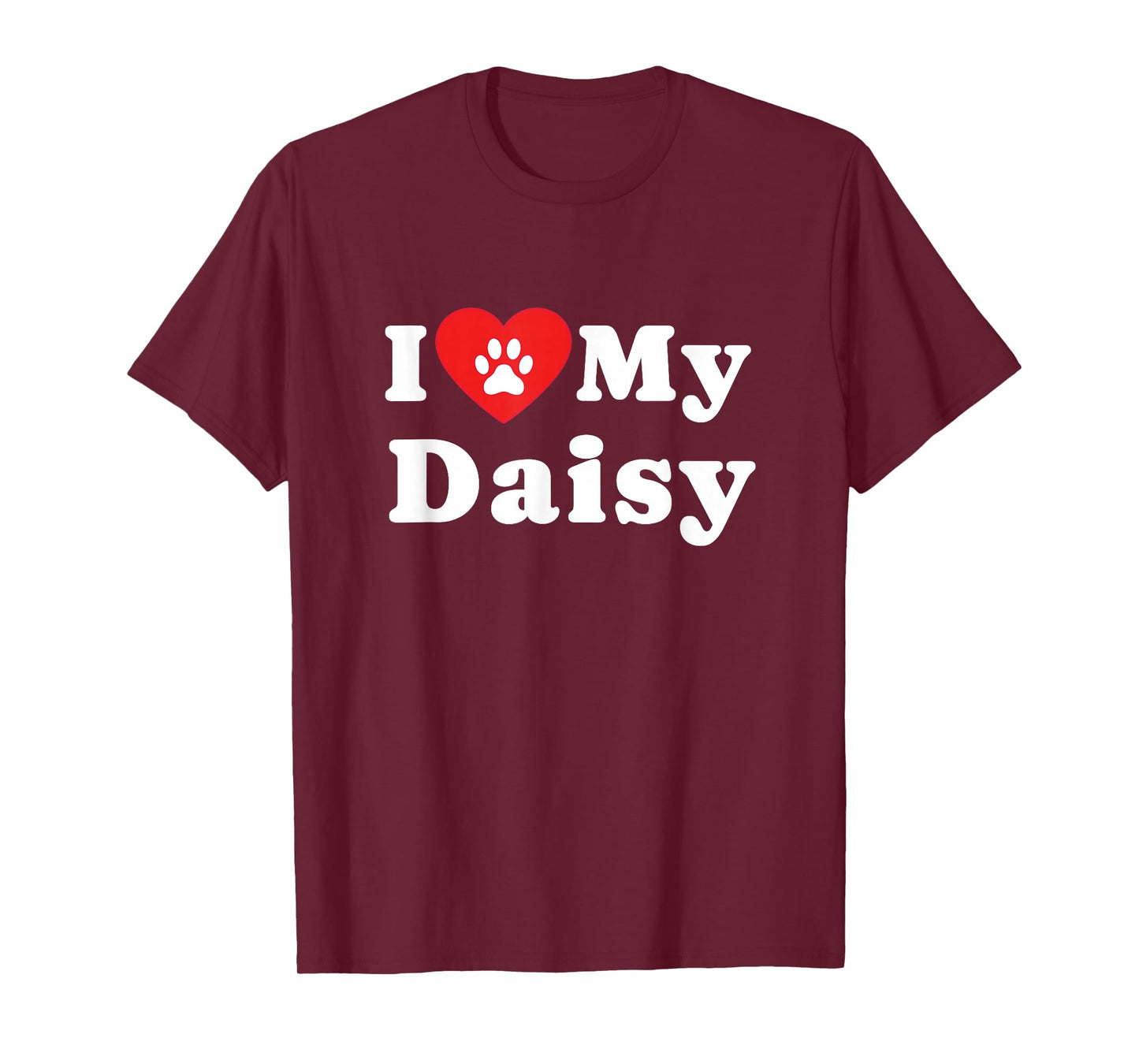 I Love My Daisy Dog Owner Pet Dog Lover T-Shirt