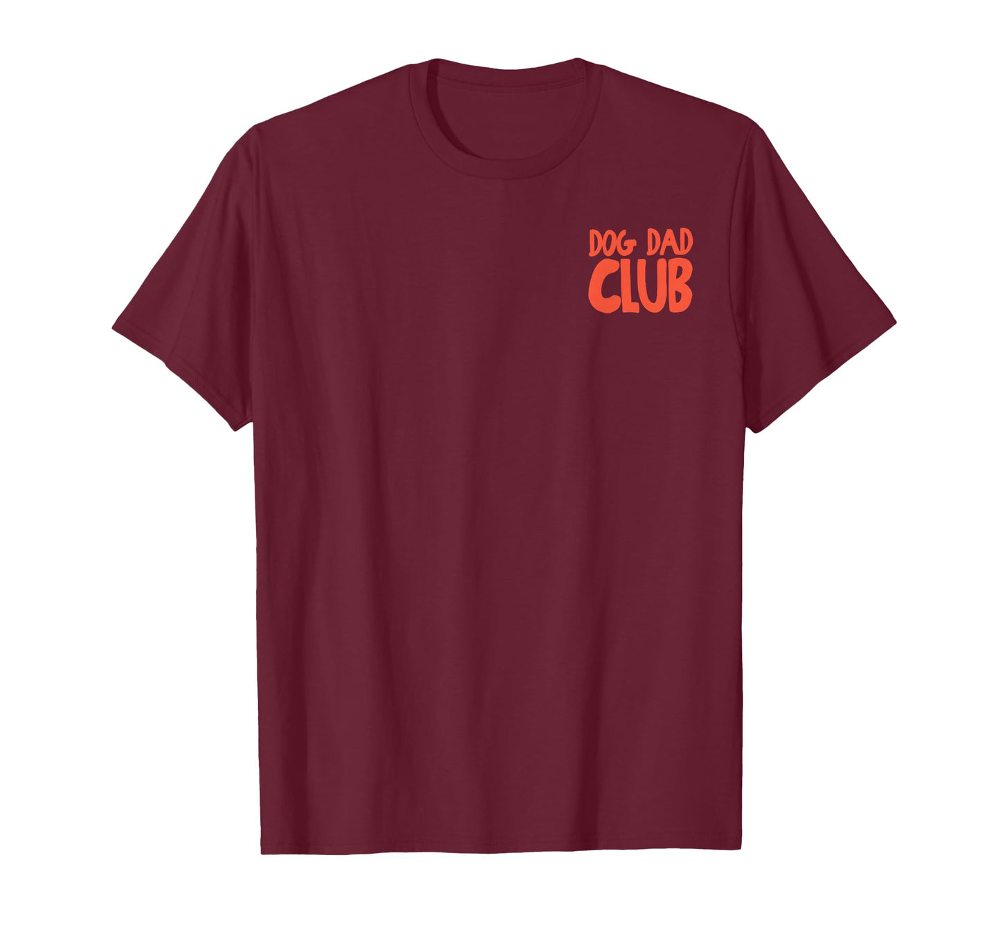 (2 Sided) Dog Dad Club Life is Better with Dogs Father's Day T-Shirt