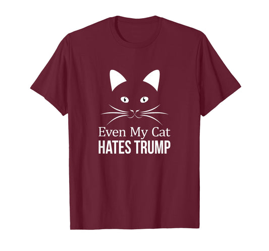 Even My Cat Hates Trump - T-Shirt