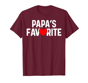 Funny Papas Favorite Son Daughter I'm Papa's Favorite Humor T-Shirt