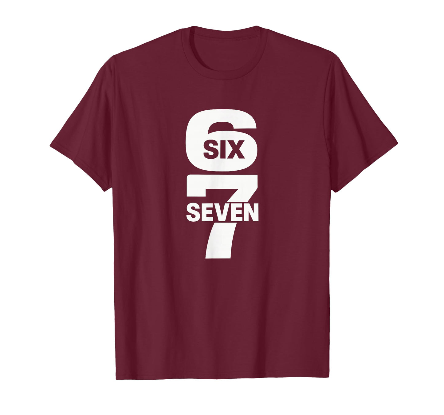Funny Six Seven 6 7 Meme 67 Numbers T-Shirt