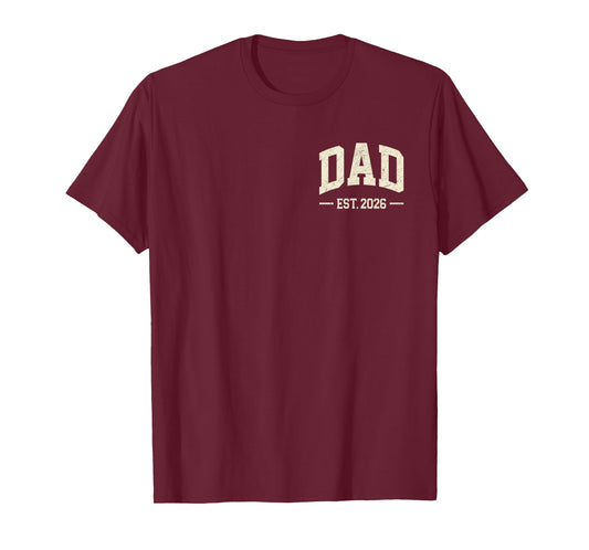 Dad Est. 2026 Logo Daddy 2026 Soon to Be New Dad 2026 T-Shirt