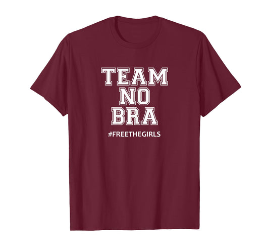 Team No Bra | Funny Feminist No Bra Club Braless Day T-Shirt