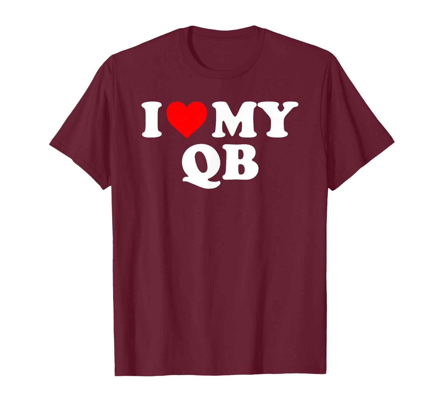 I Love My QB - Red Heart T-Shirt
