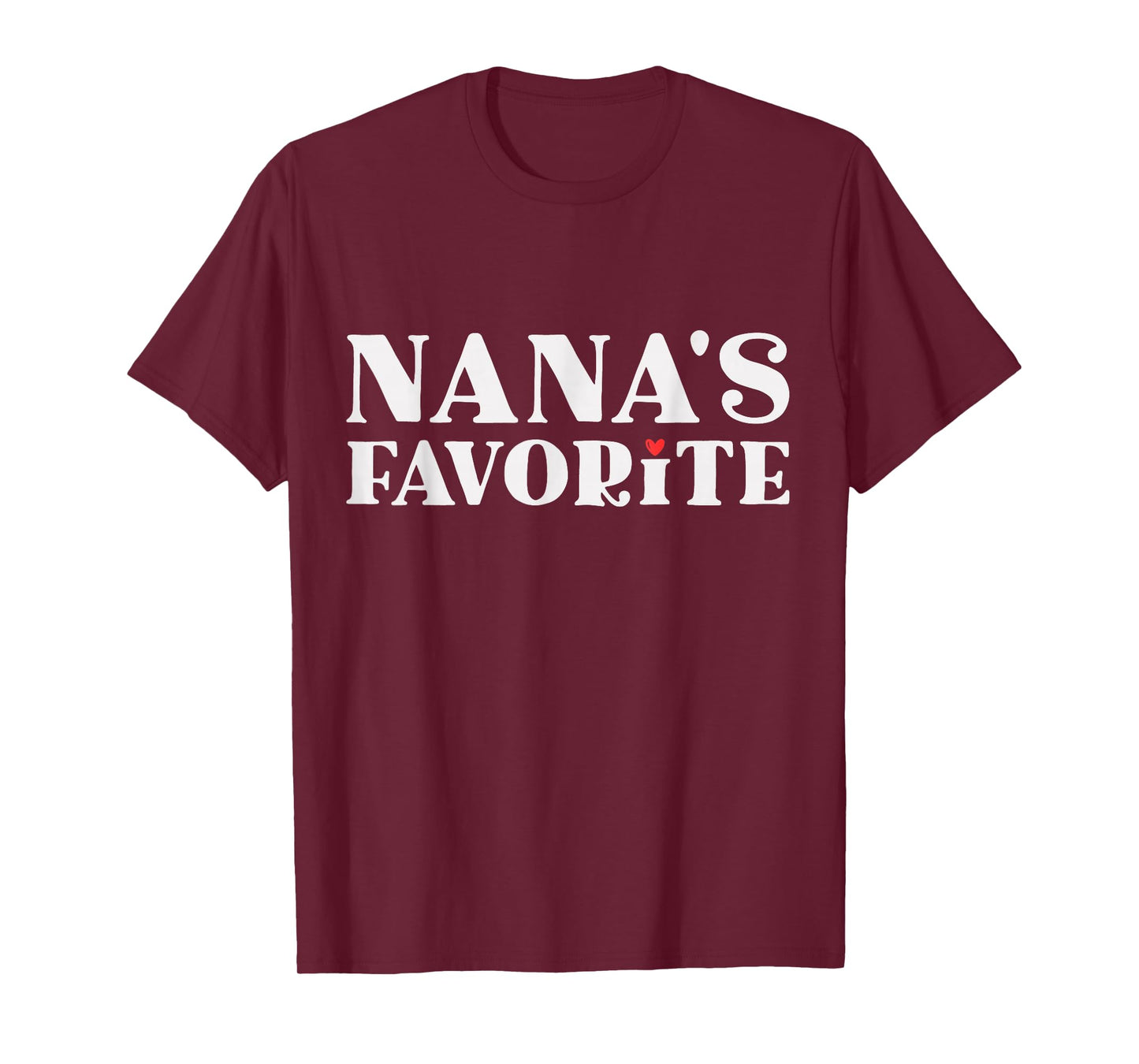 Nana's Favorite Grandchild Funny Grandma's T-Shirt