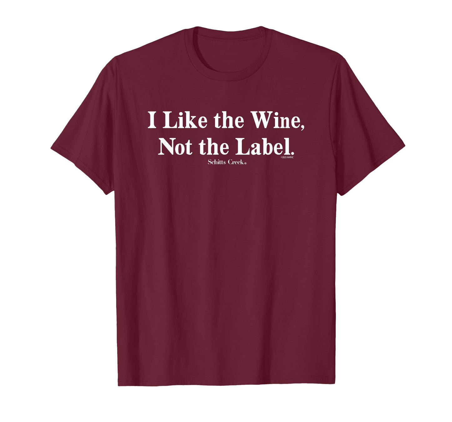 Schitt's Creek I Like The Wine Pride Quote T-Shirt