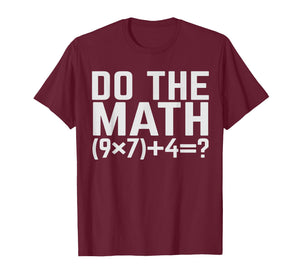Do The Math 67 Meme Solve The Problem Math Teacher 6 7 Slang T-Shirt