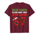 Dear Santa Make Them Stop Saying 67 Christmas Six Seven 6 7 T-Shirt