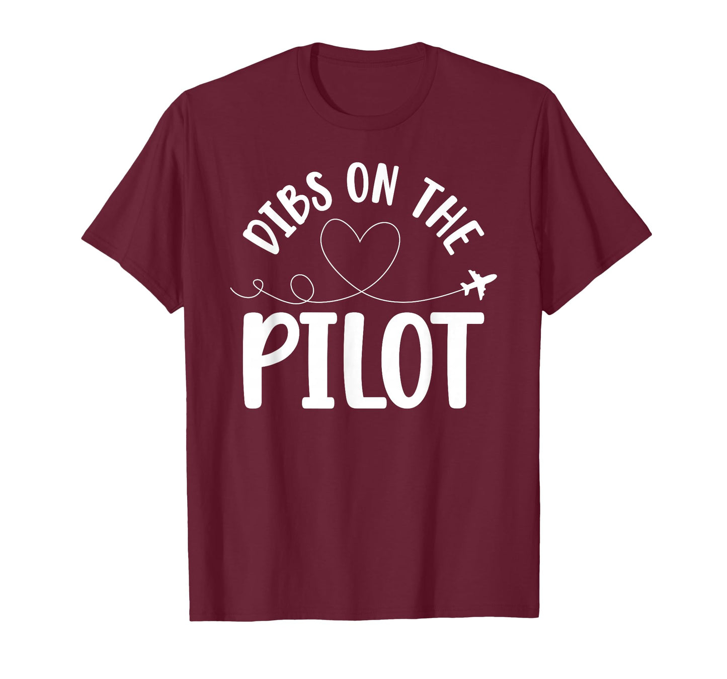 Dibs On The Pilot Wife of A Pilot Funny Airplane Pilot Wife T-Shirt
