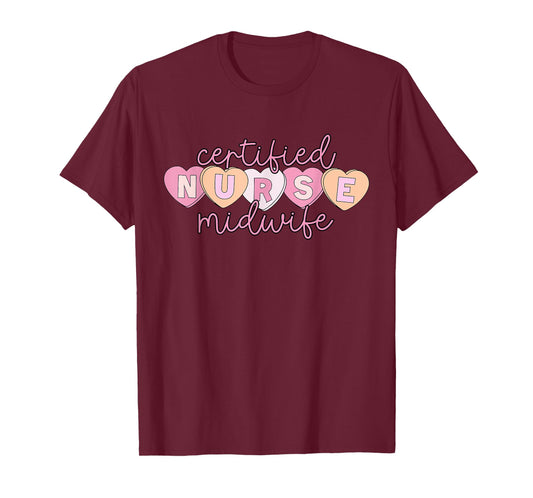 Certified Nurse Midwife Valentine Heart Candy Midwifery CNM T-Shirt