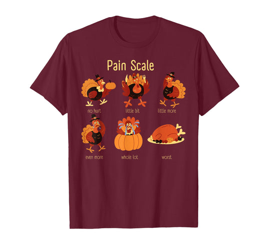 Funny Pain Scale Turkey Thanksgiving Nurse Fall Autumn T-Shirt
