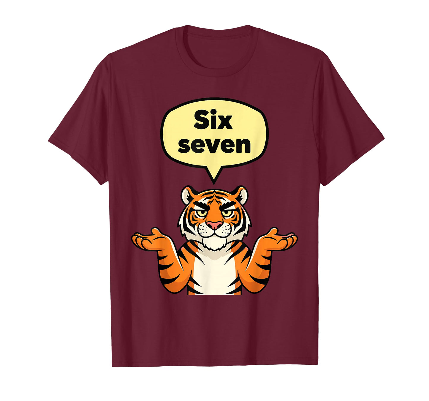 Funny Six Seven Meme 6 7 Tiger Gen Alpha Slang T-Shirt