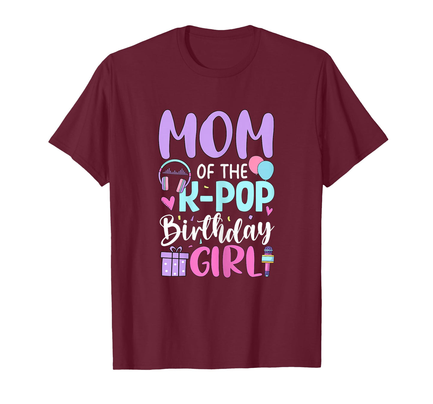 Mom of The K Pop Birthday Girl Korean Pop Birthday Party T-Shirt