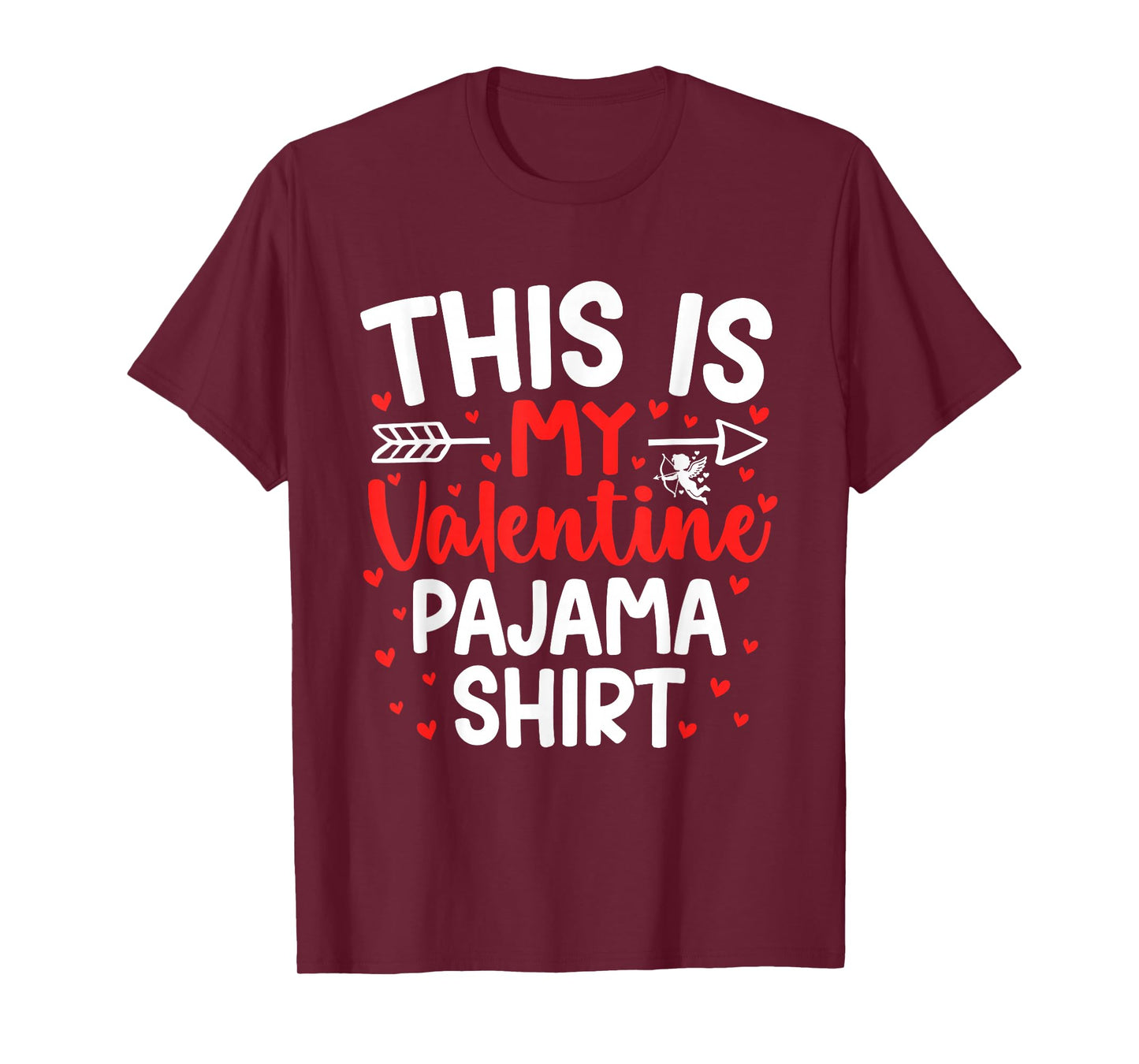 Cute Valentines Hearts This is My Valentine Pajama T-Shirt