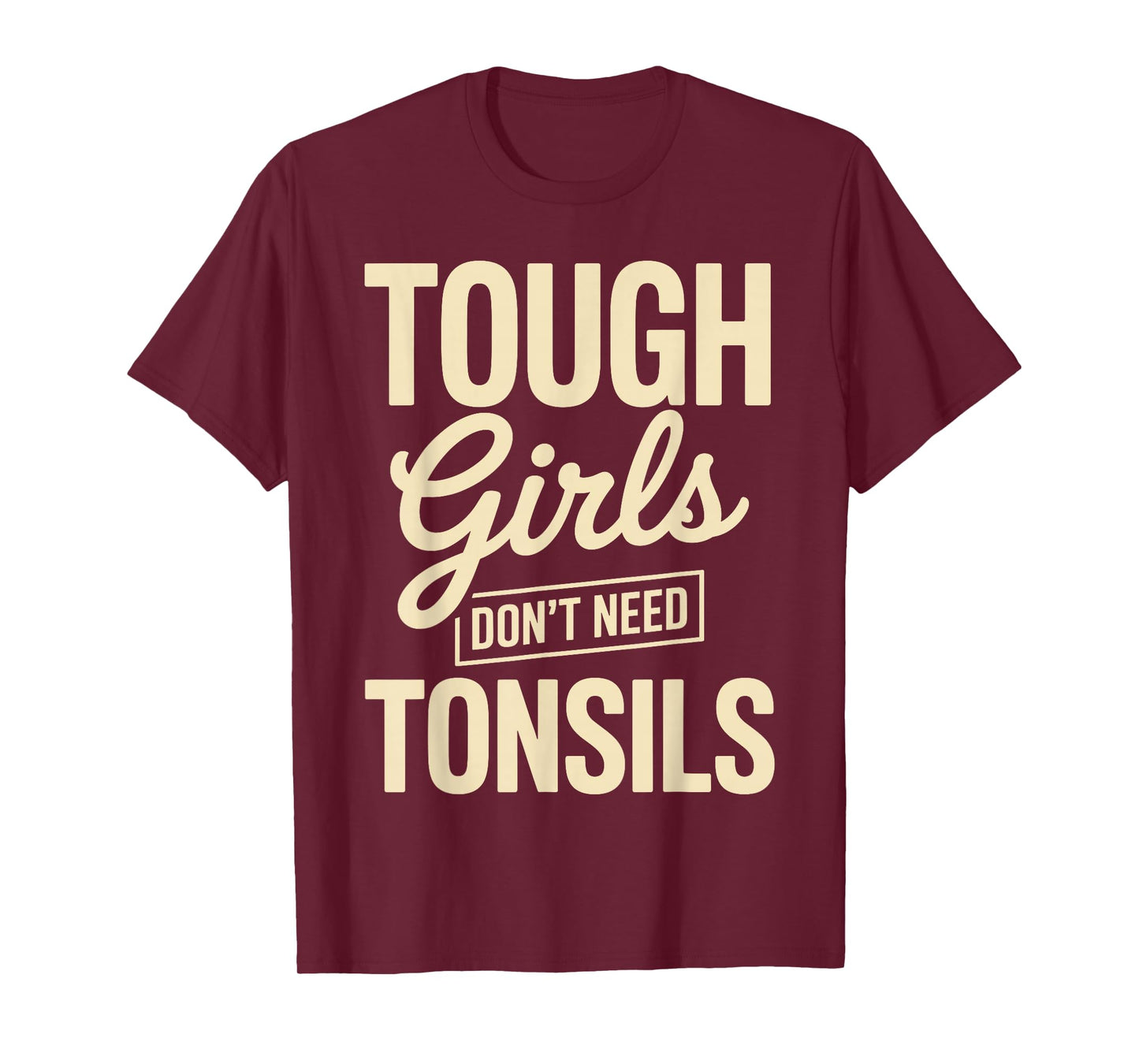 Tonsil Removal Art for Girls Women Tonsils Out Tonsillectomy T-Shirt