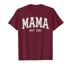Mama Est 1991 Custom Mom Personalized Mothers Day Customized T-Shirt